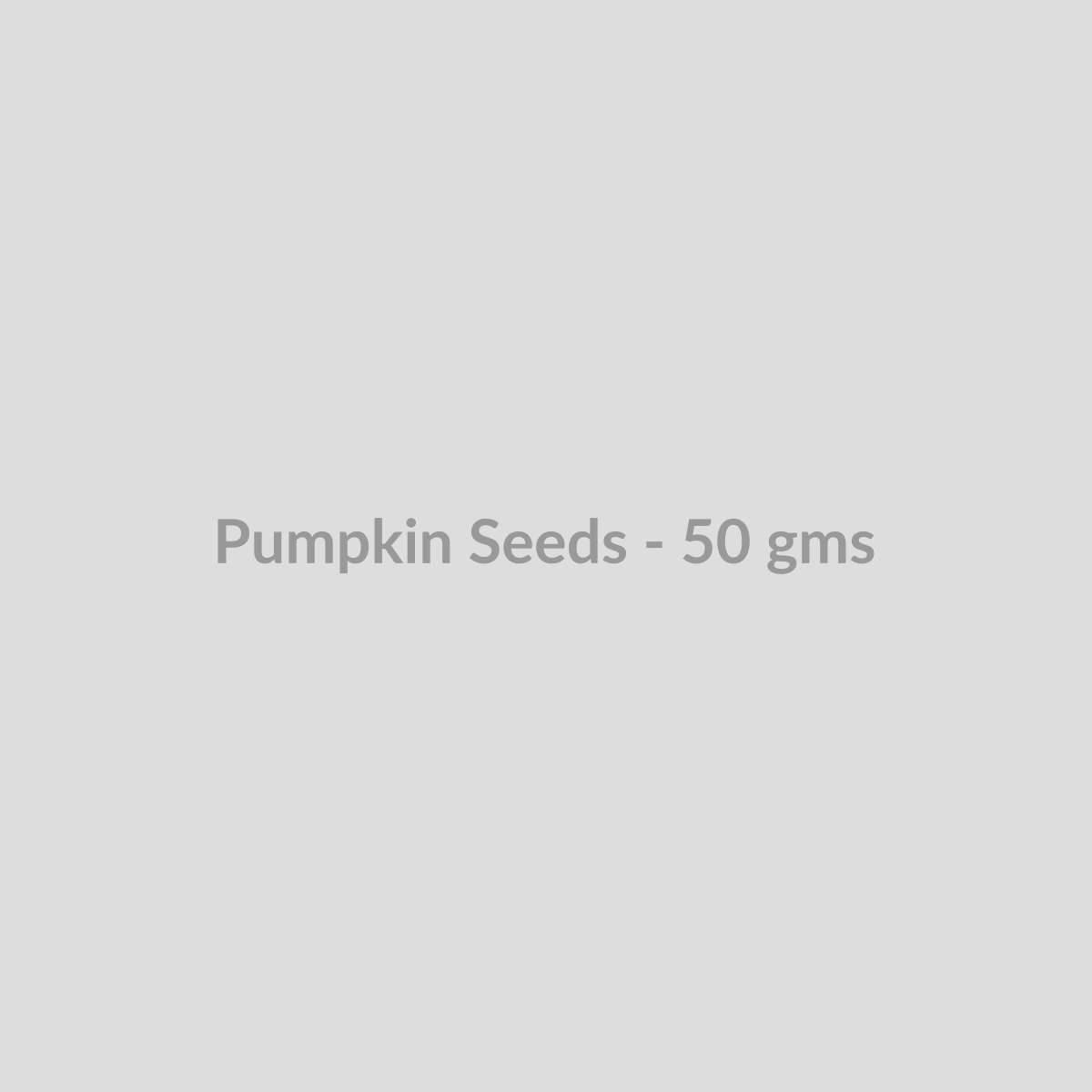 Pumpkin Seeds - 50 gms - DryFruit Bazaar.store