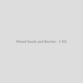 Mixed Seeds and Berries - 1 KG - DryFruit Bazaar.store
