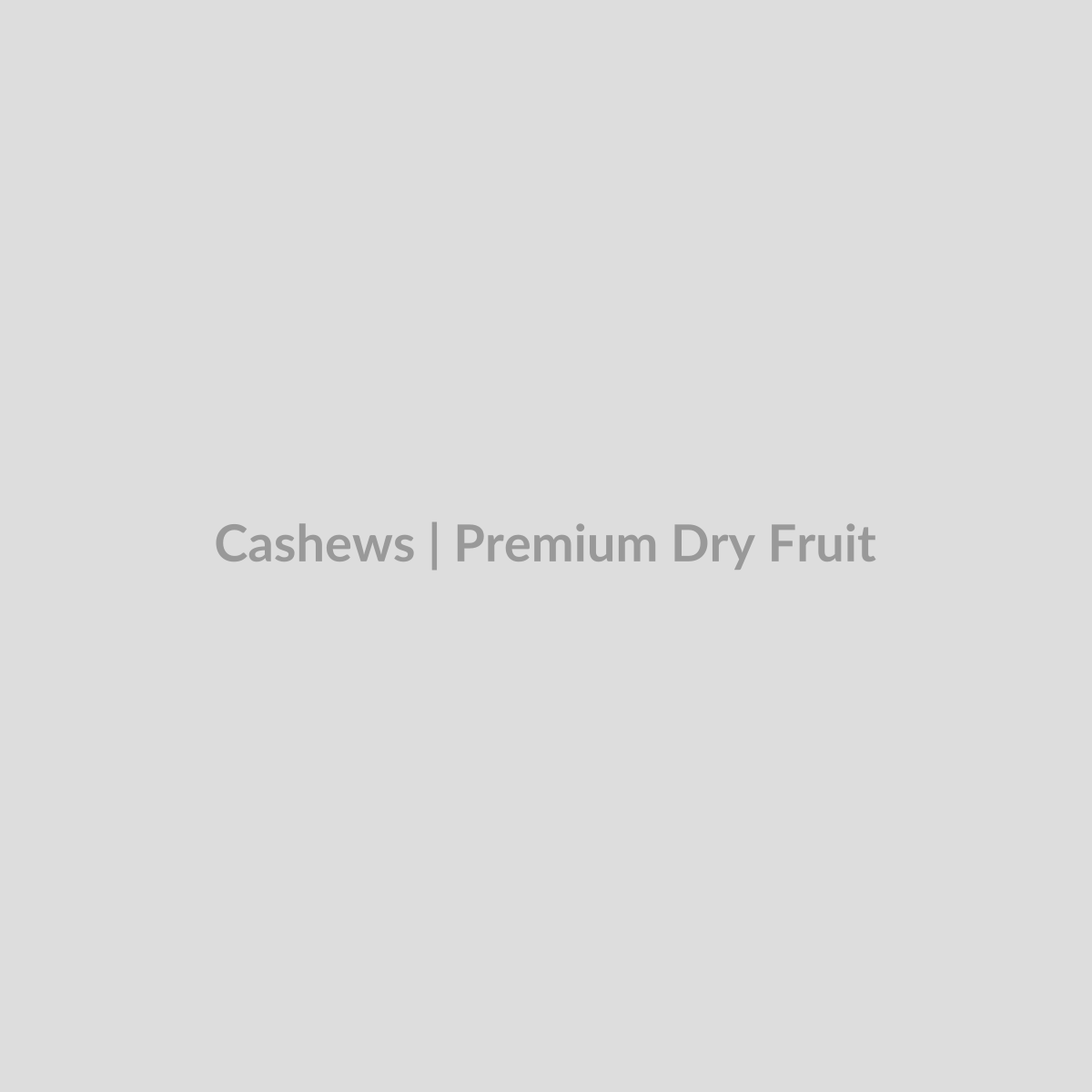 Cashews - 50 gms - Premium Dry Fruit