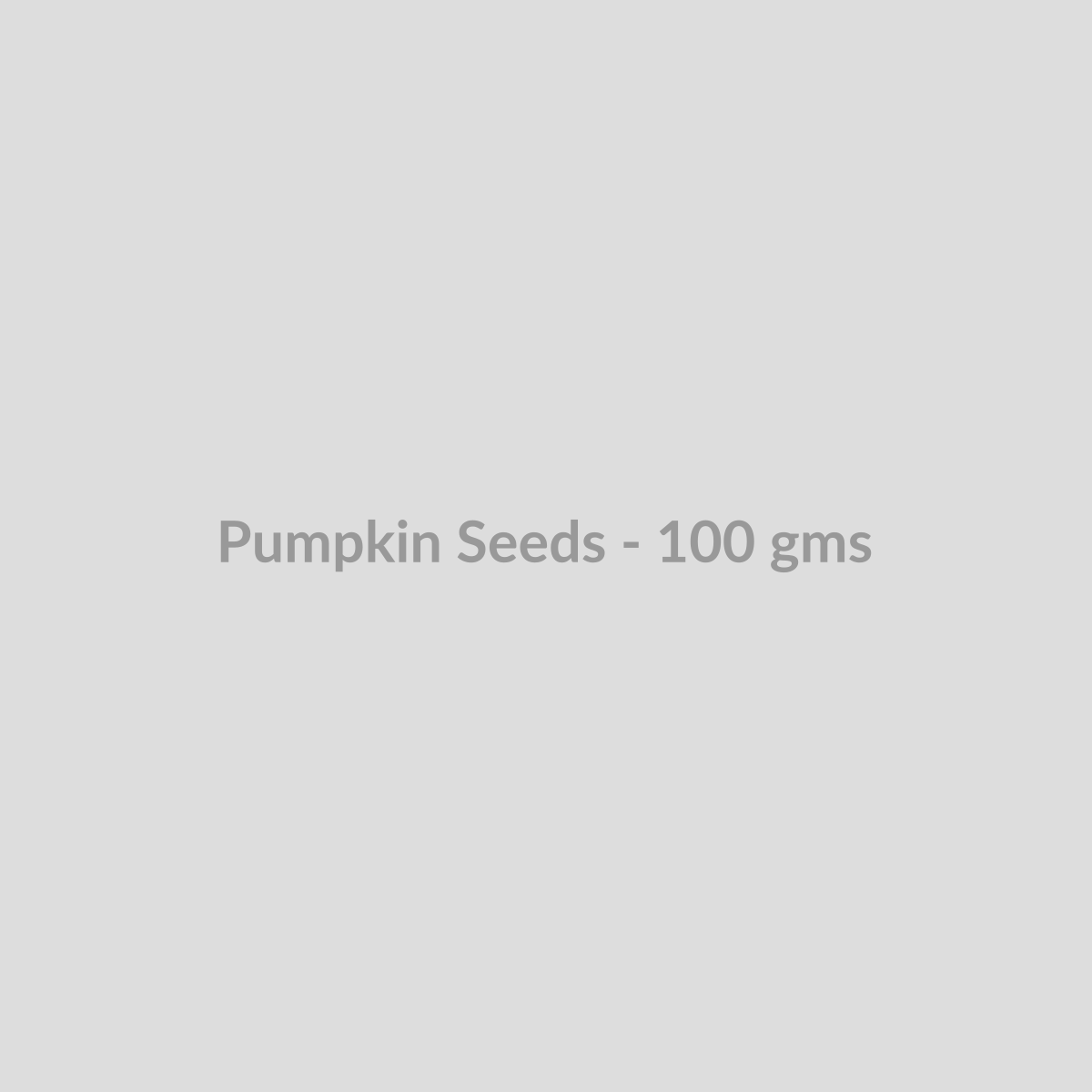 Pumpkin Seeds - 100 gms - DryFruit Bazaar.store