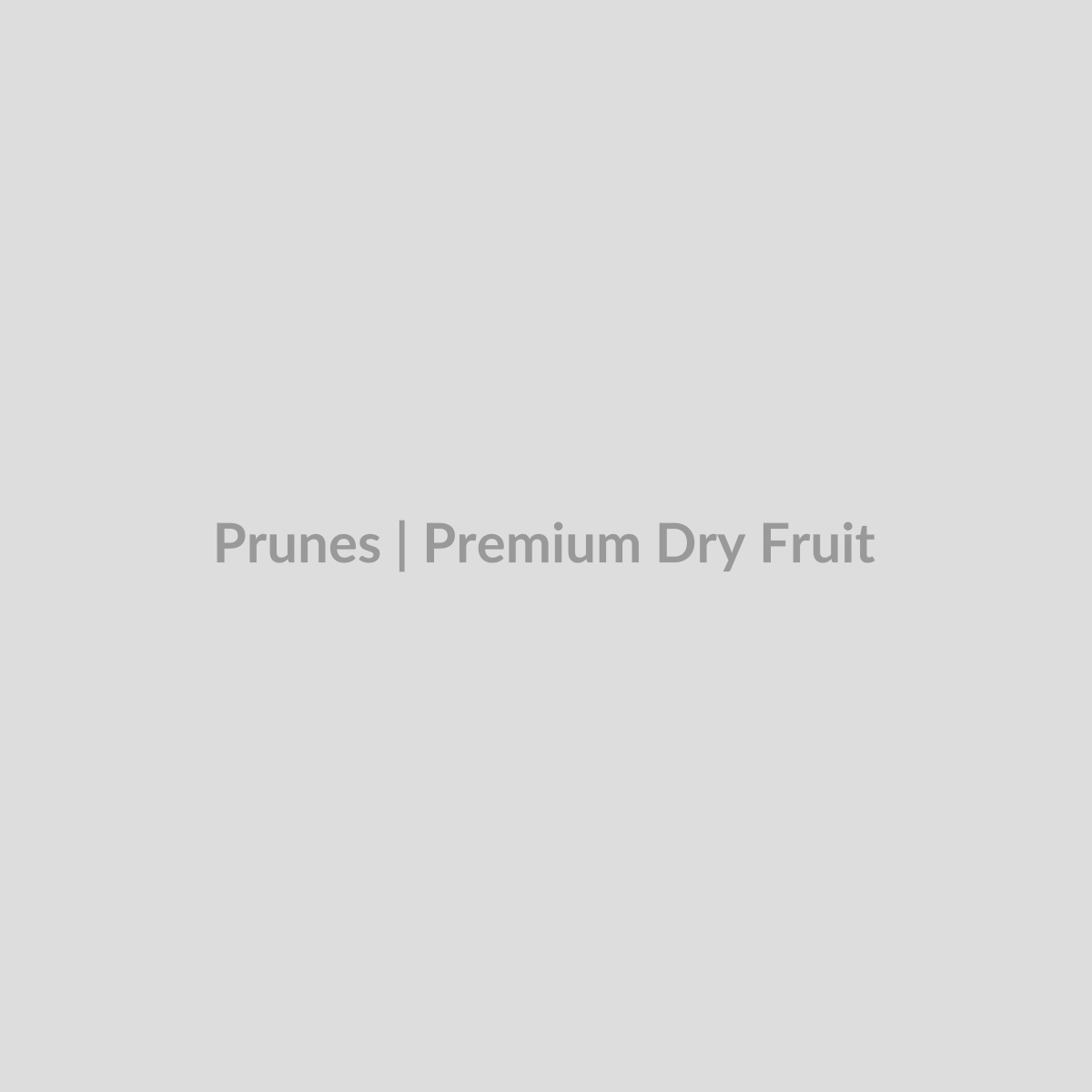 Prunes - 50 gms - Premium Dry Fruit