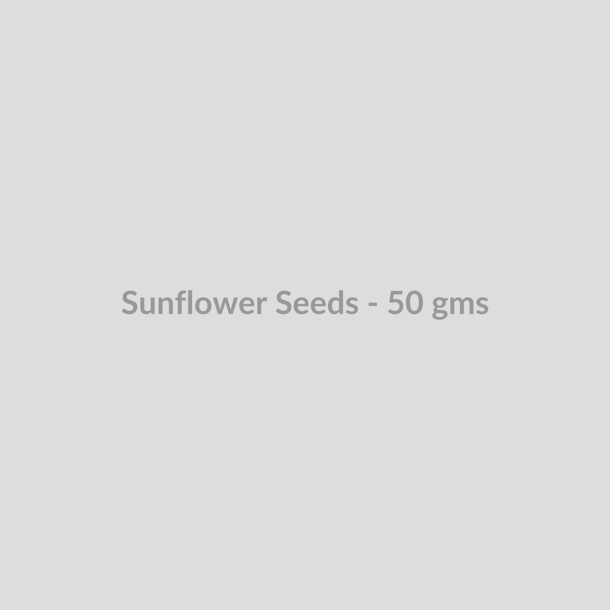 Sunflower Seeds - 50 gms - DryFruit Bazaar.store