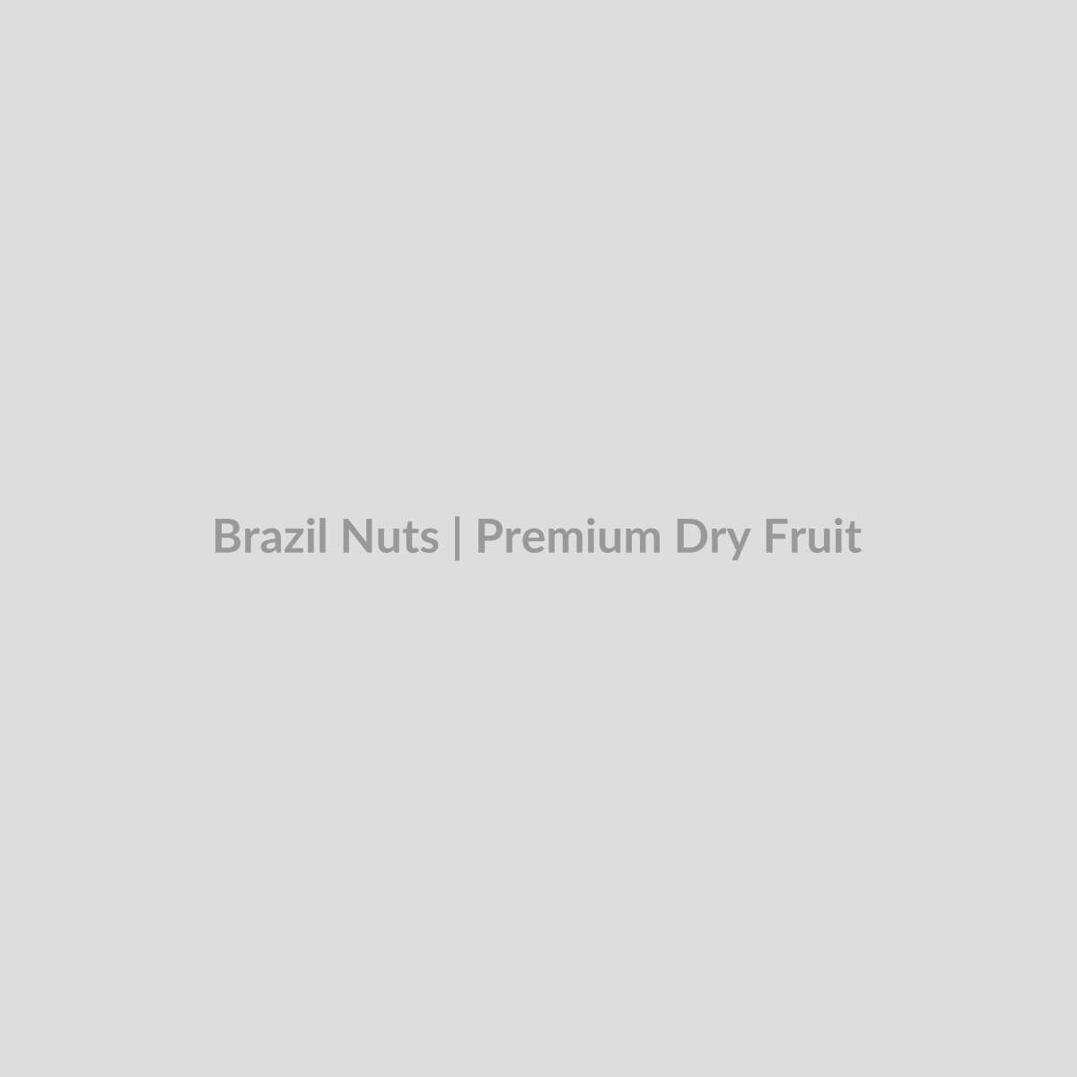 Brazil Nuts - 2 KGs - Premium Dry Fruit