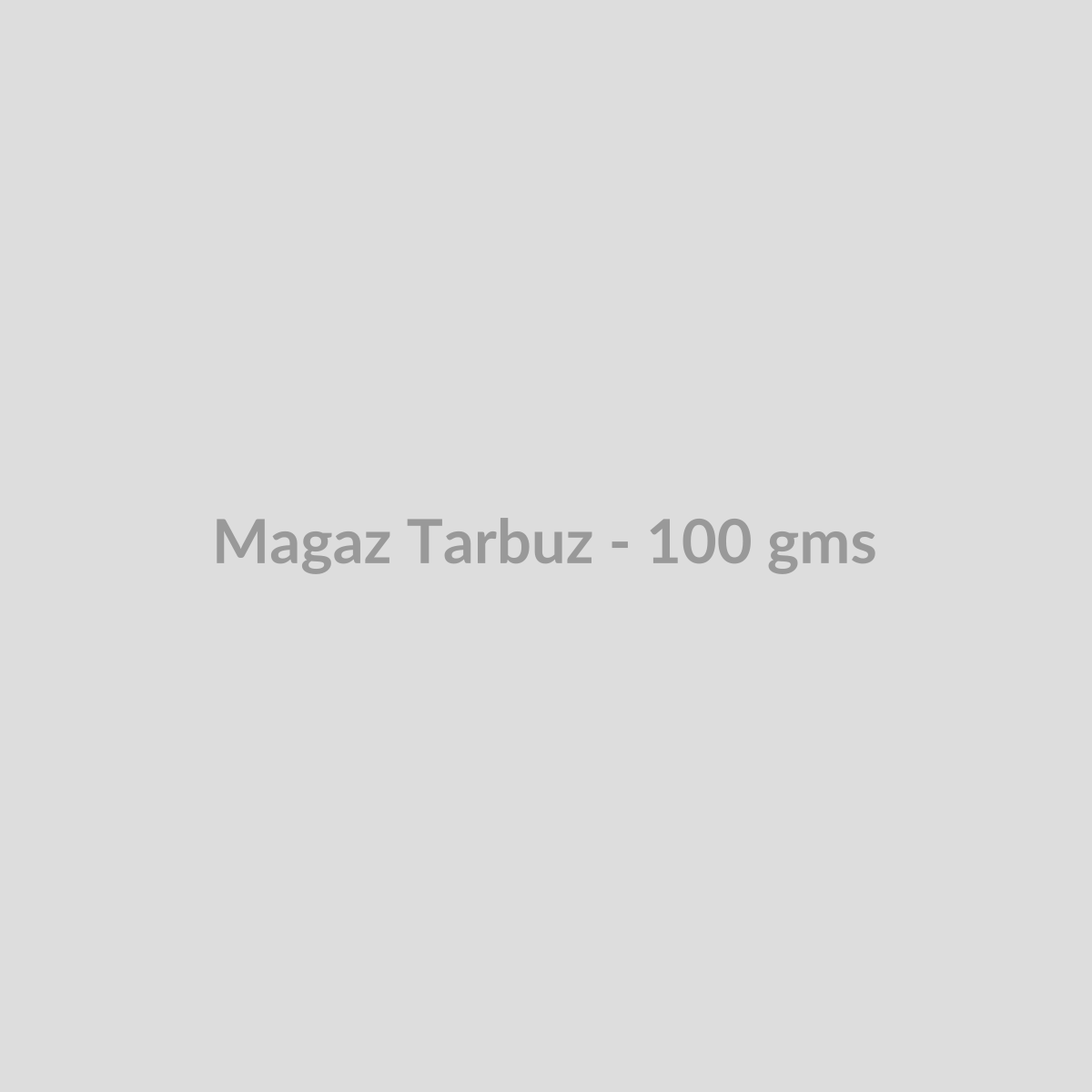 Magaz Tarbuz - 100 gms - DryFruit Bazaar.store