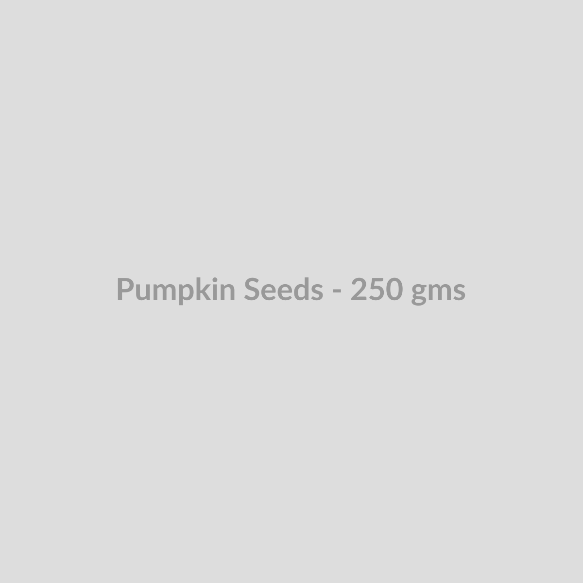 Pumpkin Seeds - 250 gms - DryFruit Bazaar.store