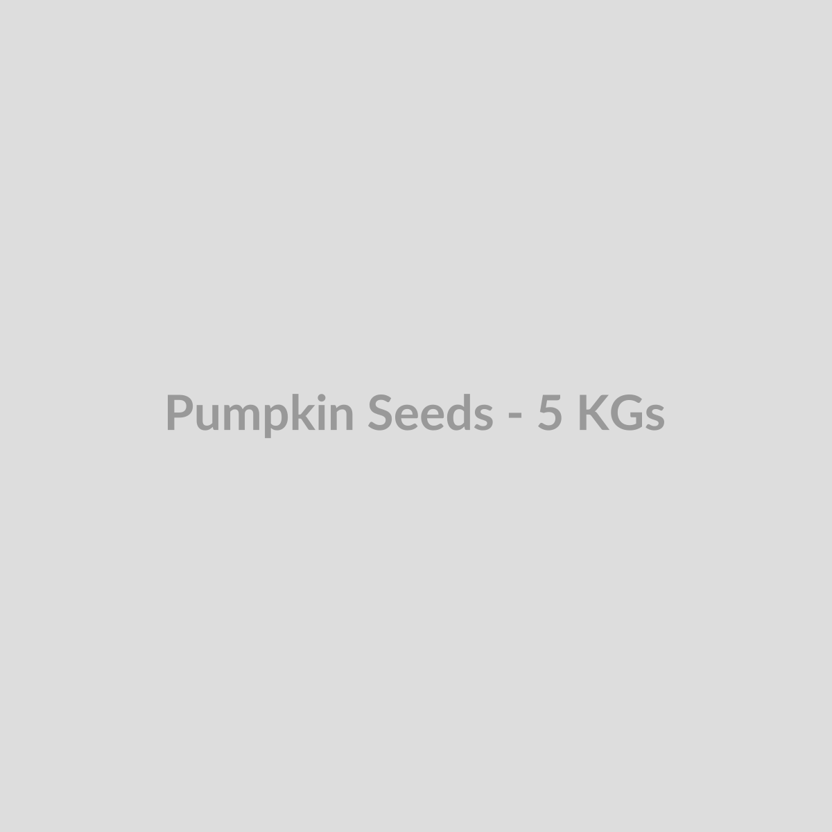Pumpkin Seeds - 5 KGs - DryFruit Bazaar.store